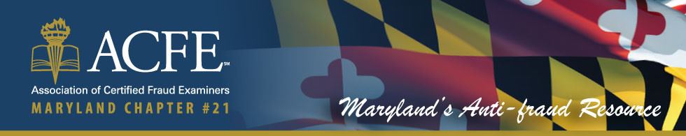 Maryland Chapter 21 of Association of Certified Fraud Examiners